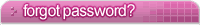 forgot password